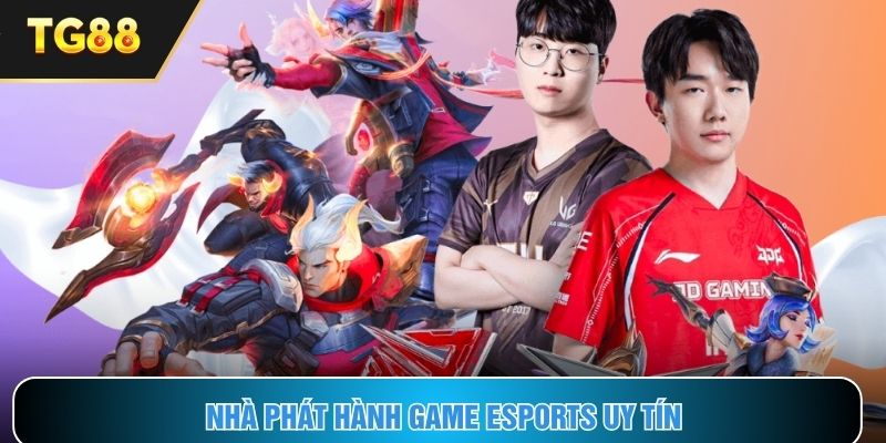Giới thiệu nhà phát hành uy tín có mặt trên sảnh