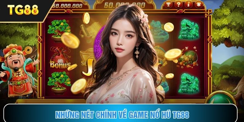 Giới thiệu chi tiết về sảnh game nổ hũ trên nền tảng